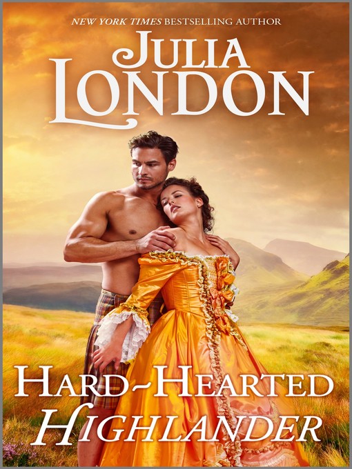 Title details for Hard-Hearted Highlander by Julia London - Available